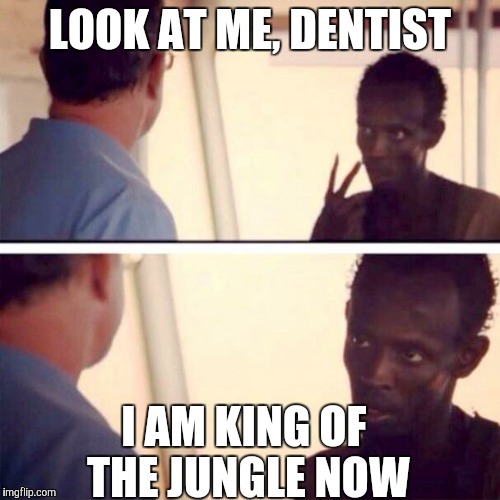 Where's your crossbow now? | LOOK AT ME, DENTIST I AM KING OF THE JUNGLE NOW | image tagged in memes,captain phillips - i'm the captain now | made w/ Imgflip meme maker