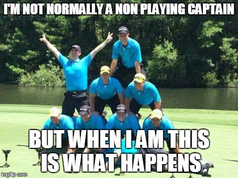 I'M NOT NORMALLY A NON PLAYING CAPTAIN BUT WHEN I AM THIS IS WHAT HAPPENS | made w/ Imgflip meme maker