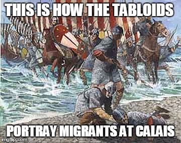 Misunderstood Migrants | THIS IS HOW THE TABLOIDS PORTRAY MIGRANTS AT CALAIS | image tagged in misunderstood migrants | made w/ Imgflip meme maker