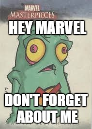 HEY MARVEL DON'T FORGET ABOUT ME | made w/ Imgflip meme maker