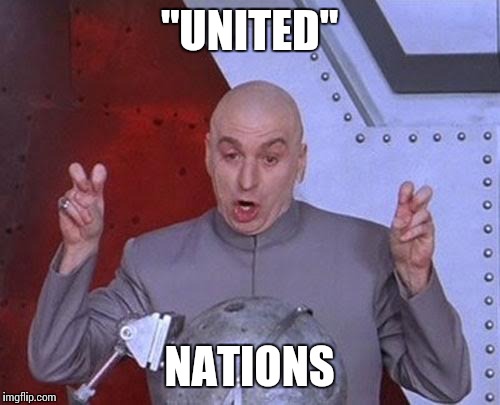 China and U.S. aren't getting along. | "UNITED" NATIONS | image tagged in memes,dr evil laser | made w/ Imgflip meme maker