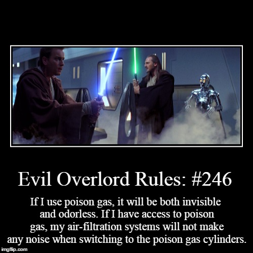 Rules 246 | image tagged in funny,demotivationals,evil overlord rules | made w/ Imgflip demotivational maker