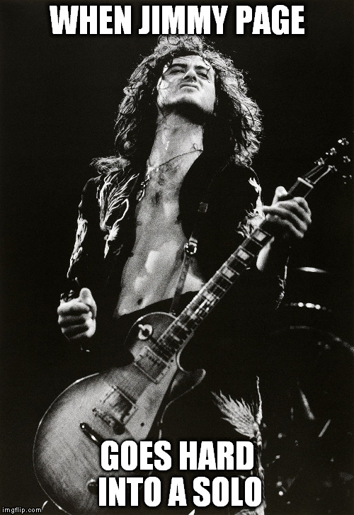 WHEN JIMMY PAGE GOES HARD INTO A SOLO | image tagged in led zeppelin,jimmy page,guitar,legend | made w/ Imgflip meme maker