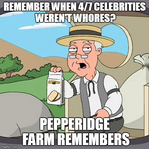 Pepperidge Farm Remembers | REMEMBER WHEN 4/7 CELEBRITIES WEREN'T W**RES? PEPPERIDGE FARM REMEMBERS | image tagged in memes,pepperidge farm remembers | made w/ Imgflip meme maker