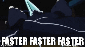 FASTER FASTER FASTER | image tagged in gifs | made w/ Imgflip video-to-gif maker