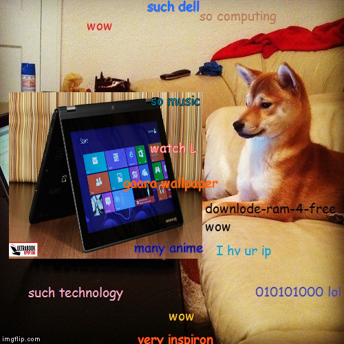 doge dell | such dell very inspiron many anime so music watch L gaara wallpaper | image tagged in dell | made w/ Imgflip meme maker