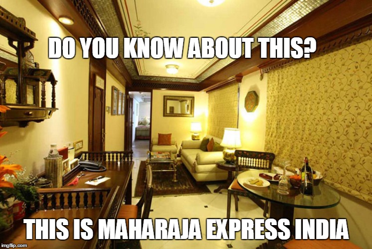 The Maharaja Express India | DO YOU KNOW ABOUT THIS? THIS IS MAHARAJA EXPRESS INDIA | image tagged in the maharaja express train,maharajas express india,indian luxurious trains,indian luxury trains | made w/ Imgflip meme maker