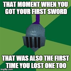 Runescape | THAT MOMENT WHEN YOU GOT YOUR FIRST SWORD THAT WAS ALSO THE FIRST TIME YOU LOST ONE TOO | image tagged in runescape,gaming | made w/ Imgflip meme maker