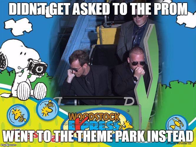 DIDN'T GET ASKED TO THE PROM WENT TO THE THEME PARK INSTEAD | image tagged in losers at the theme park | made w/ Imgflip meme maker