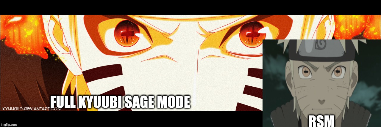 FULL KYUUBI SAGE MODE RSM | made w/ Imgflip meme maker