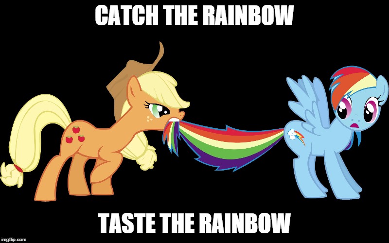 mlp Rainbow om nom nom | CATCH THE RAINBOW TASTE THE RAINBOW | image tagged in rainbow dash,applejack,mlp,skittles | made w/ Imgflip meme maker