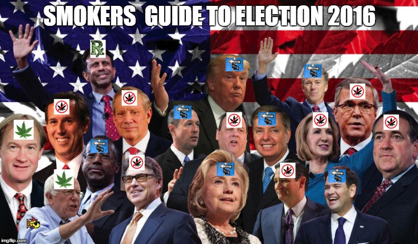 Smokers Guide to Election 2016 | SMOKERS  GUIDE TO ELECTION 2016 | image tagged in election 2016,420,medical marijuana | made w/ Imgflip meme maker