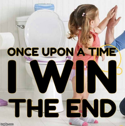 i win | image tagged in toilet | made w/ Imgflip meme maker