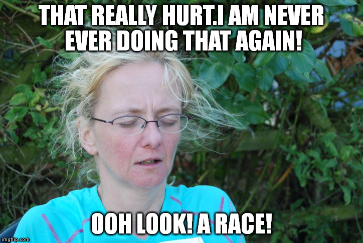 THAT REALLY HURT.I AM NEVER EVER DOING THAT AGAIN! OOH LOOK! A RACE! | image tagged in race | made w/ Imgflip meme maker