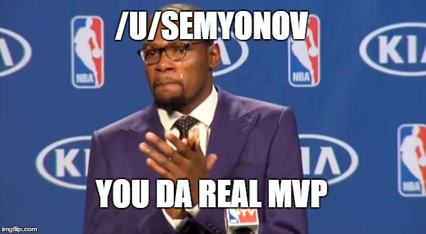 You The Real MVP | /U/SEMYONOV YOU DA REAL MVP | image tagged in memes,you the real mvp | made w/ Imgflip meme maker