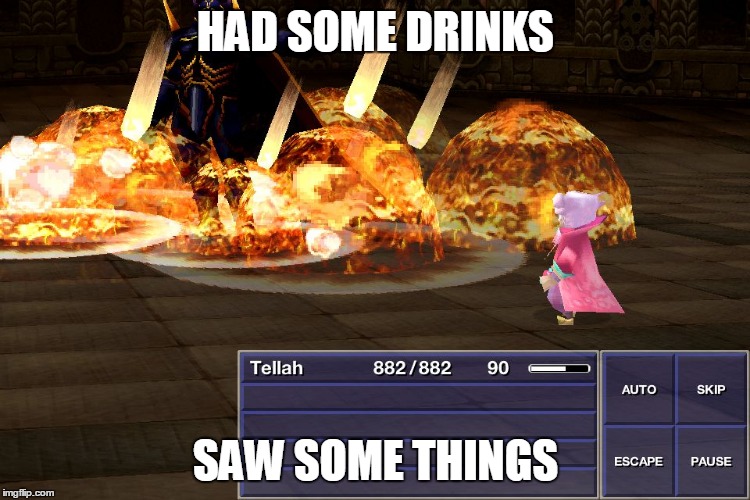 HAD SOME DRINKS SAW SOME THINGS | image tagged in peresid | made w/ Imgflip meme maker