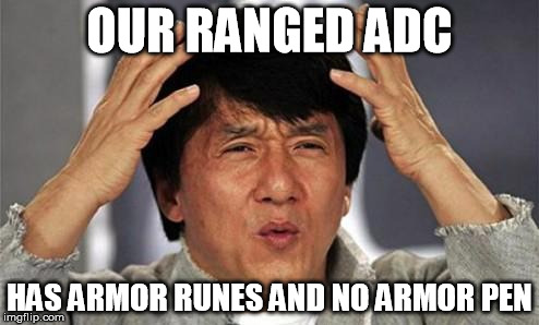 How do they keep getting away with no health? | OUR RANGED ADC HAS ARMOR RUNES AND NO ARMOR PEN | image tagged in jackie chan wtf,league of legends | made w/ Imgflip meme maker