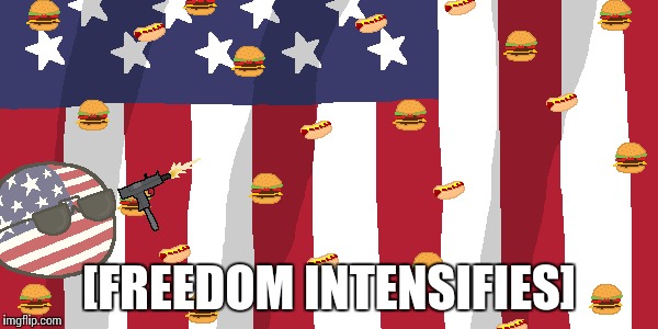 [FREEDOM INTENSIFIES] | made w/ Imgflip meme maker