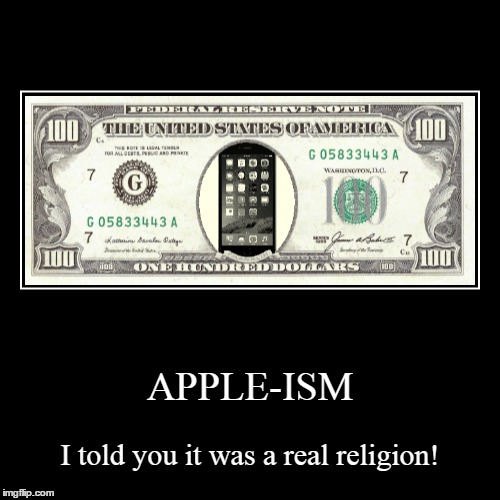Apple-ism | image tagged in funny,demotivationals | made w/ Imgflip demotivational maker