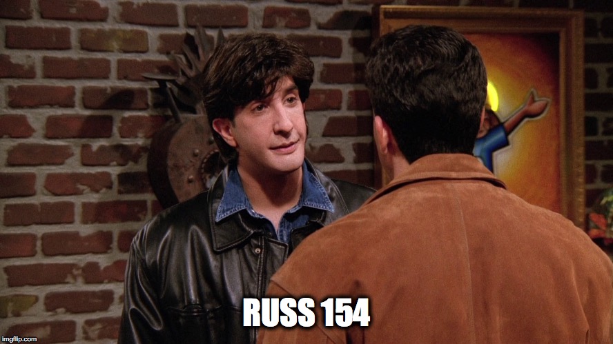 RUSS 154 | image tagged in russ | made w/ Imgflip meme maker