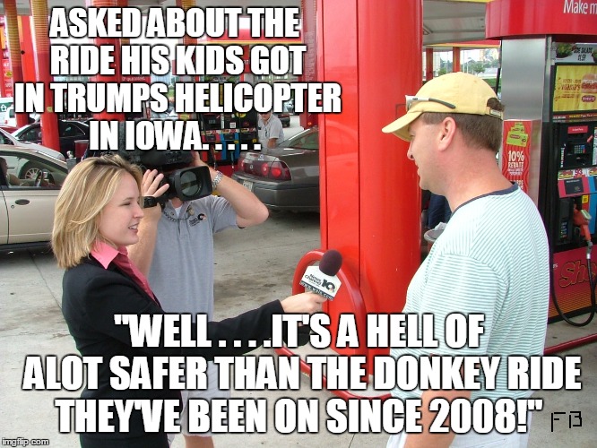 HELICOPTER vs DONKEY | ASKED ABOUT THE RIDE HIS KIDS GOT IN TRUMPS HELICOPTER IN IOWA. . . . . "WELL . . . .IT'S A HELL OF ALOT SAFER THAN THE DONKEY RIDE THEY'VE  | image tagged in facebook | made w/ Imgflip meme maker