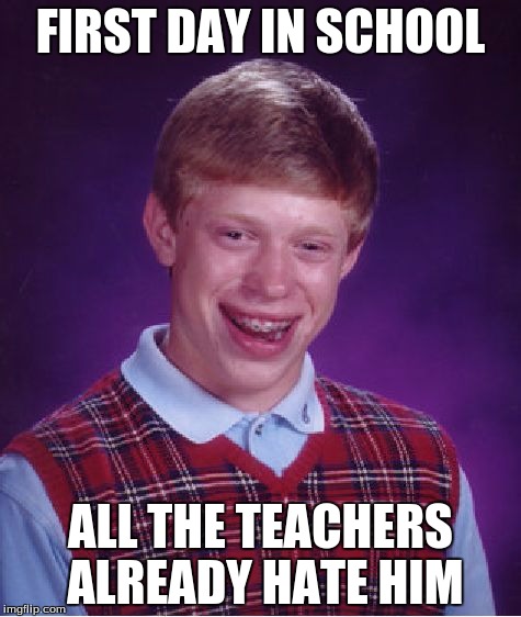 Bad Luck Brian Meme - Imgflip