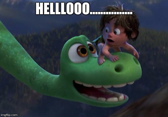 perv dino | HELLLOOO................ | image tagged in perv dino | made w/ Imgflip meme maker