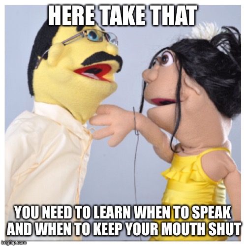 HERE TAKE THAT YOU NEED TO LEARN WHEN TO SPEAK AND WHEN TO KEEP YOUR MOUTH SHUT | image tagged in lexo tv narine slap | made w/ Imgflip meme maker