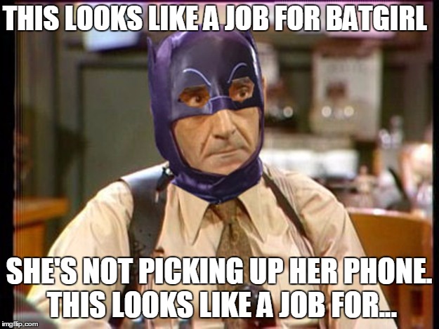 RIP Yvonne Craig | THIS LOOKS LIKE A JOB FOR BATGIRL SHE'S NOT PICKING UP HER PHONE. THIS LOOKS LIKE A JOB FOR... | image tagged in abe vigoda,abe vigoda lives | made w/ Imgflip meme maker