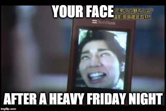 probably tired | YOUR FACE AFTER A HEAVY FRIDAY NIGHT | image tagged in arashi,ninomiya kazunari,aiba masaki,ohno satoshi,jun matsumoto meme,arashi memes | made w/ Imgflip meme maker