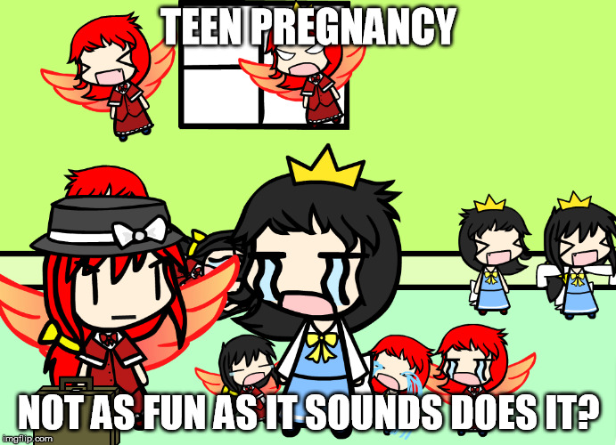 Boo Hoo Hoo...... | TEEN PREGNANCY NOT AS FUN AS IT SOUNDS DOES IT? | image tagged in walfas,touhou,pregnancy,teens | made w/ Imgflip meme maker