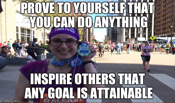 Be the Inspiration | PROVE TO YOURSELF THAT YOU CAN DO ANYTHING INSPIRE OTHERS THAT ANY GOAL IS ATTAINABLE | image tagged in memes | made w/ Imgflip meme maker