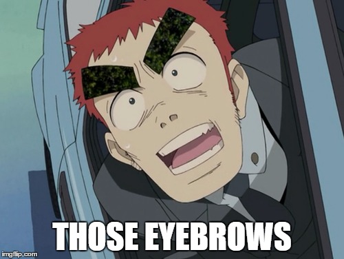 THOSE EYEBROWS | made w/ Imgflip meme maker