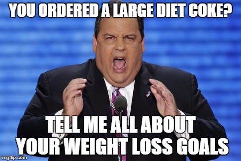 cheeseburgers | YOU ORDERED A LARGE DIET COKE? TELL ME ALL ABOUT YOUR WEIGHT LOSS GOALS | image tagged in cheeseburgers,chris christie fat | made w/ Imgflip meme maker