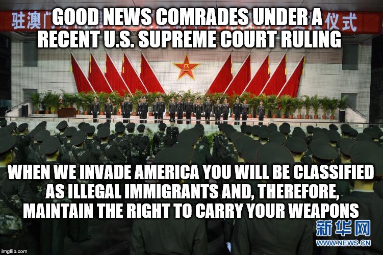 GOOD NEWS COMRADES UNDER A RECENT U.S. SUPREME COURT RULING WHEN WE INVADE AMERICA YOU WILL BE CLASSIFIED AS ILLEGAL IMMIGRANTS AND, THEREFO | image tagged in good new comrade | made w/ Imgflip meme maker