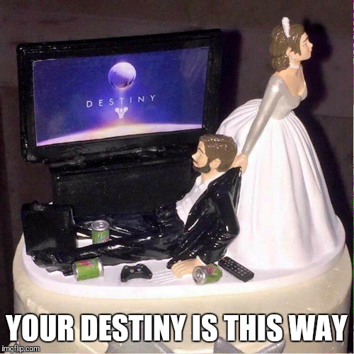 YOUR DESTINY IS THIS WAY | image tagged in wedding,video games | made w/ Imgflip meme maker