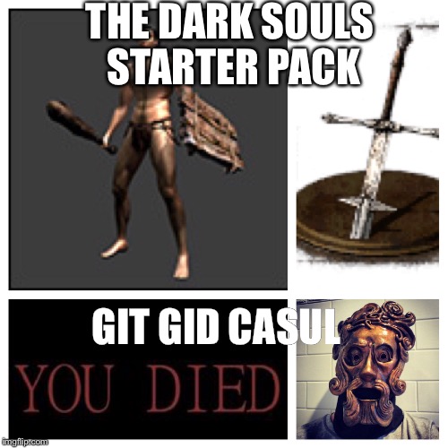 git gud casul : r/shittydarksouls