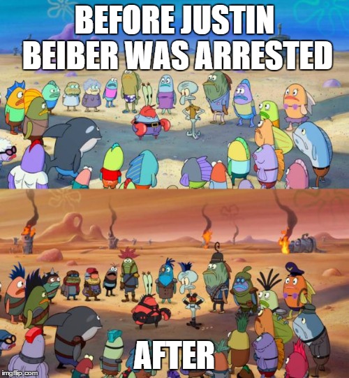 SpongeBob Apocalypse | BEFORE JUSTIN BEIBER WAS ARRESTED AFTER | image tagged in spongebob apocalypse | made w/ Imgflip meme maker