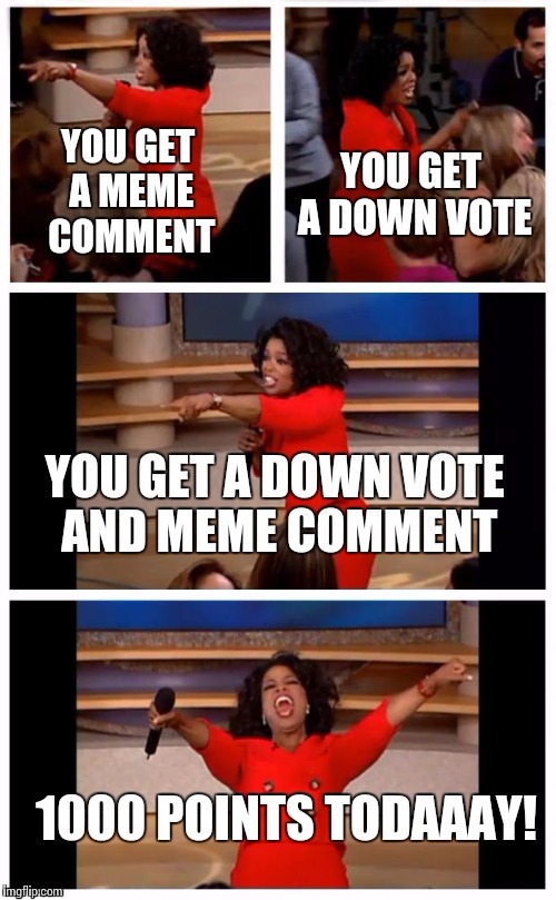 Oprah You Get A Meme Generator - Imgflip