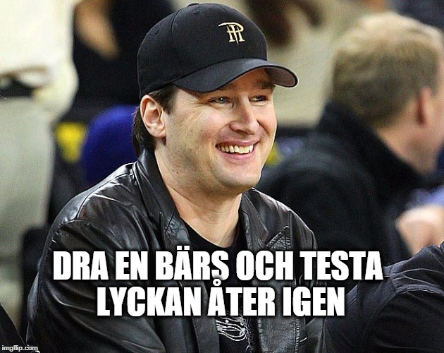 DRA EN BÄRS OCH TESTA LYCKAN ÅTER IGEN | made w/ Imgflip meme maker