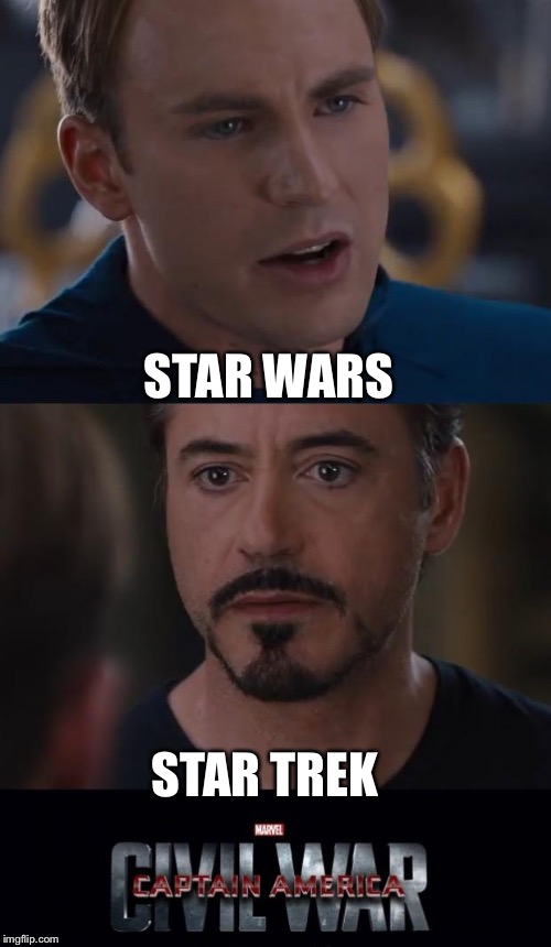 Probably a repost, oh well XD | STAR WARS STAR TREK | image tagged in marvel civil war template | made w/ Imgflip meme maker