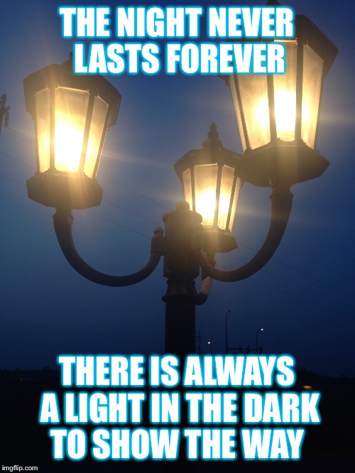 THE NIGHT NEVER LASTS FOREVER THERE IS ALWAYS A LIGHT IN THE DARK TO SHOW THE WAY | image tagged in twilight sparkle,light,darkness | made w/ Imgflip meme maker