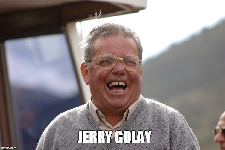 JERRY GOLAY | made w/ Imgflip meme maker