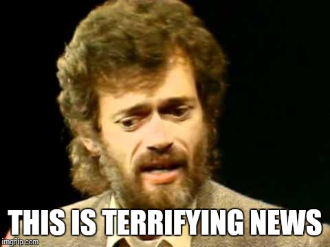 THIS IS TERRIFYING NEWS | image tagged in tmk | made w/ Imgflip meme maker