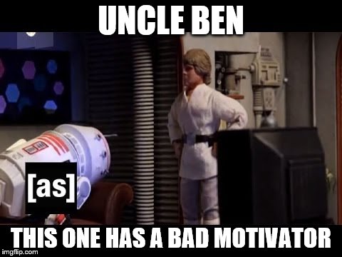 UNCLE BEN THIS ONE HAS A BAD MOTIVATOR | image tagged in robot chicken | made w/ Imgflip meme maker