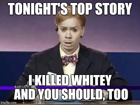 Dave Chapelle Chuck Taylor | TONIGHT'S TOP STORY I KILLED WHITEY AND YOU SHOULD, TOO | image tagged in dave chapelle chuck taylor | made w/ Imgflip meme maker