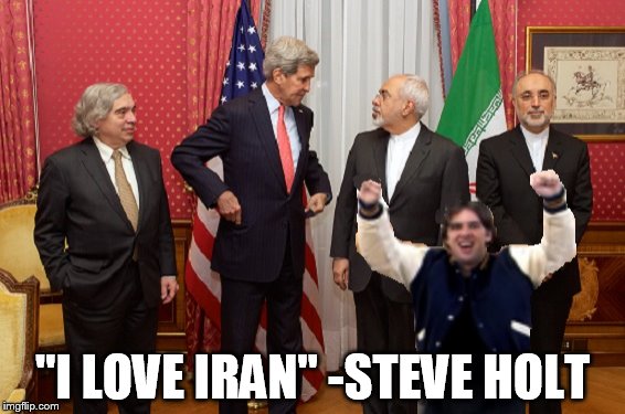 "I LOVE IRAN" -STEVE HOLT | made w/ Imgflip meme maker