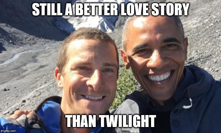 STILL A BETTER LOVE STORY THAN TWILIGHT | image tagged in bear obama | made w/ Imgflip meme maker