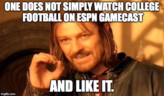 Thanks Fox Sports 1 for not being on SlingTV. | ONE DOES NOT SIMPLY WATCH COLLEGE FOOTBALL ON ESPN GAMECAST AND LIKE IT. | image tagged in memes,one does not simply | made w/ Imgflip meme maker