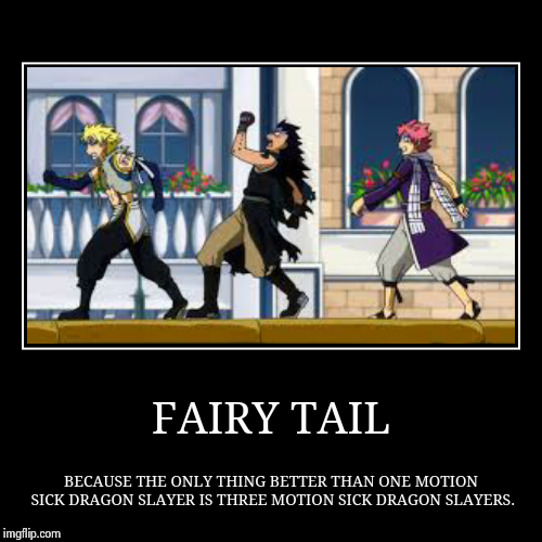 image tagged in funny,demotivationals,anime,fairy tail | made w/ Imgflip demotivational maker